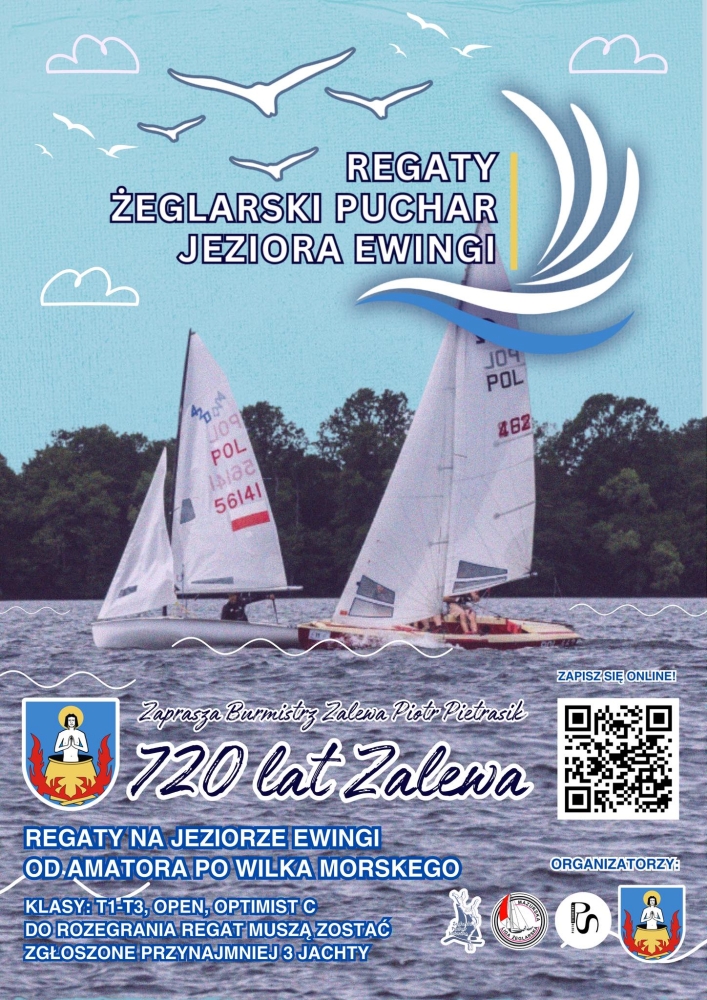 Regaty o Puchar Jeziora Ewingi i 720-lecie Zalewa – żeglarskie święto z muzyką, historią i pasją